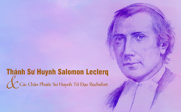 THÁNH SALOMON LECLERQ VÀ CÁC BẠN TỬ ĐẠO ROCHEFORT
