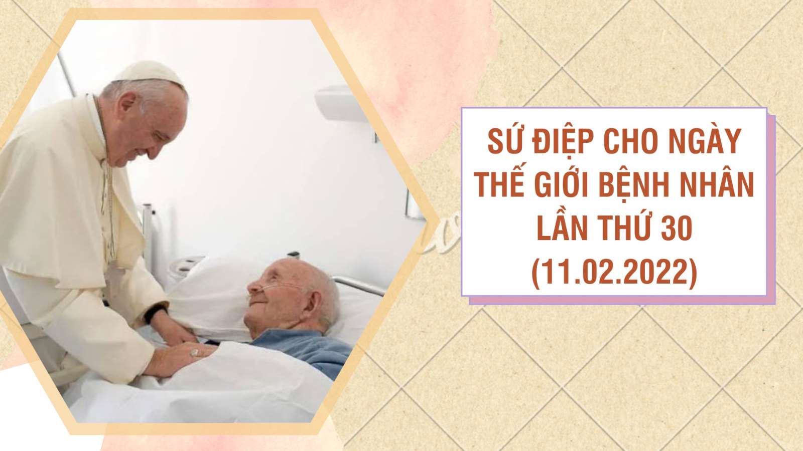 SỨ ĐIỆP CHO NGÀY THẾ GIỚI BỆNH NHÂN LẦN THỨ 30