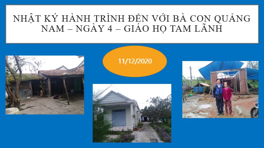 NHẬT KÝ HÀNH TRÌNH ĐẾN VỚI BÀ CON VÙNG LŨ QUẢNG NAM - NGÀY 4 - GIÁO HỌ TAM LÃNH