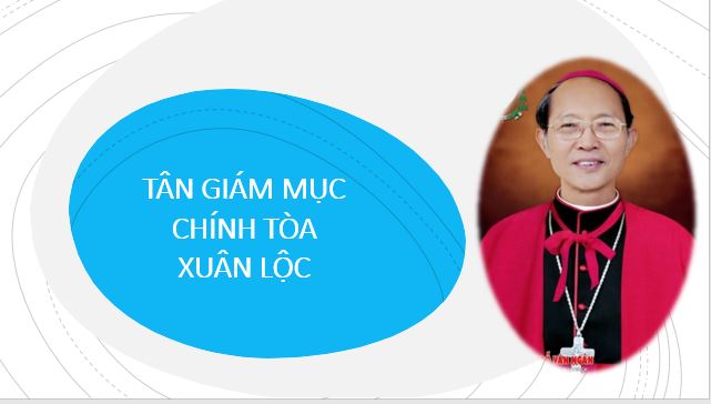 Tân Giám mục chính tòa Xuân Lộc